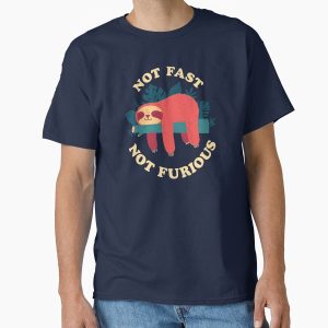 Everyday Select Not Fast, Not Furious Classic T-Shirt - Gift for friend