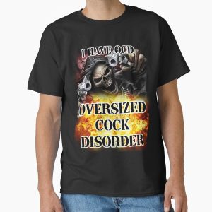 Everyday Select i have ocd Classic T-Shirt - Gift for family