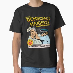 Everyday Select This Is Democracy Manifest - Democracy Manifest Classic T-Shirt - Gift for friend