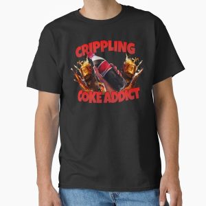 Everyday Select Crippling Coke Addict Classic T-Shirt - Gift for family