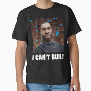 Everyday Select I can't build - George Flowberry Classic T-Shirt - Gift for friend