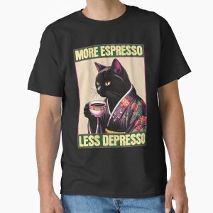 Everyday Select More Espresso Less Depresso Meme - Funny Coffee Cat Vintage Poster Classic T-Shirt - Gift for friend