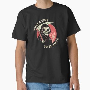 Everyday Select What A Time To Be Alive Classic T-Shirt - Gift for friend