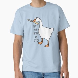 Everyday Select Peace was never an option - Funny untitled goose game Classic T-Shirt - Gift for friend