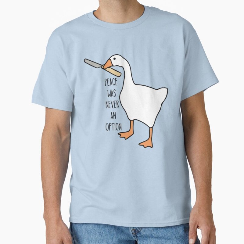 Everyday Select Peace was never an option - Funny untitled goose game Classic T-Shirt - Gift for friend