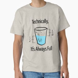 Everyday Select Science is Optimistic Classic T-Shirt - Gift for friend