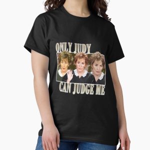 Everyday Select Judy can judge me funny Classic Classic T-Shirt - Gift for friend