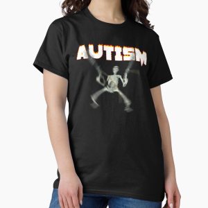 Everyday Select Autism Skeleton Meme Classic T-Shirt - Gift for family