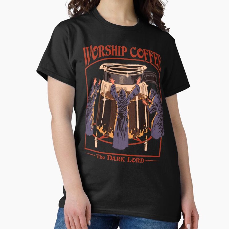 Everyday Select Worship Coffee Classic T-Shirt - Gift for friend