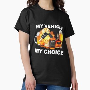Everyday Select Drunk Driving Classic T-Shirt - Gift for family