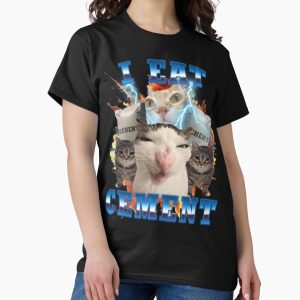Everyday Select i eat cement funny cat meme Classic T-Shirt - Gift for family
