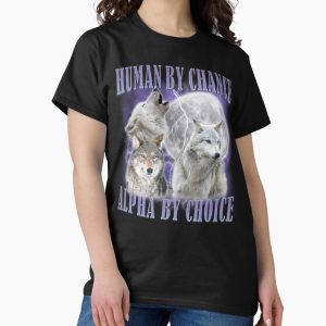 Everyday Select Human By Chance Alpha By Choice Classic T-Shirt - Gift for family