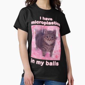 Everyday Select Microplastics in Balls Funny Cat Meme Gifts Classic T-Shirt - Gift for family