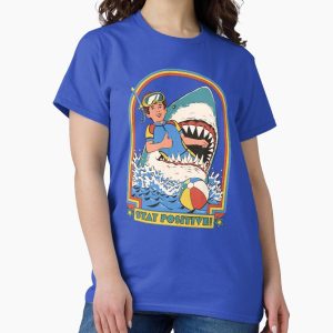 Everyday Select Stay Positive Classic T-Shirt - Gift for friend