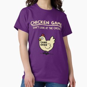 Everyday Select Chicken Game - Dont Look At The Chicken Classic T-Shirt - Gift for friend