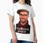 Everyday Select Mark Forster - What are you scared of? Meme #2 Classic T-Shirt - Gift for family
