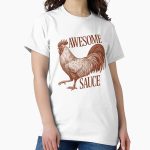 Everyday Select Awesome Sauce Rooster T-Shirt – Tactical Humor for the Modern Accountant Classic T-Shirt - Gift for friend