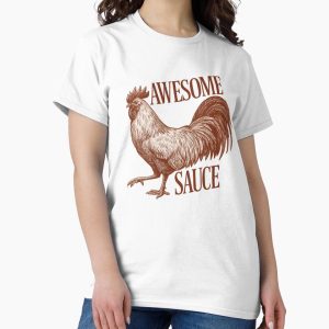 Everyday Select Awesome Sauce Rooster T-Shirt – Tactical Humor for the Modern Accountant Classic T-Shirt - Gift for friend