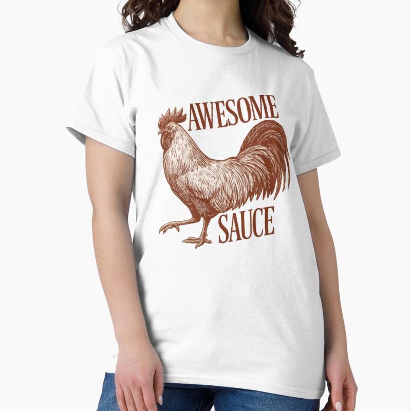 Everyday Select Awesome Sauce Rooster T-Shirt – Tactical Humor for the Modern Accountant Classic T-Shirt - Gift for friend
