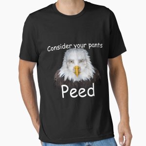 Everyday Select Consider Your Pants Peed Essential T-Shirt - Gift for family