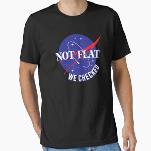 Everyday Select NASA Not Flat We Checked Essential T-Shirt - Gift for friend