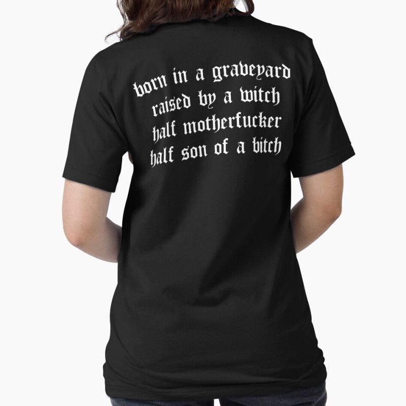 Everyday Select born in a graveyard, raised by a witch (Kacey) Essential T-Shirt - Gift for family