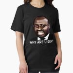 Everyday Select Why are you geh? Funniest african interview ever. Kaggwa Njala. Essential T-Shirt - Gift for family