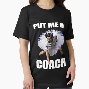 Everyday Select Put me in coach. Put me in. Meme Essential T-Shirt - Gift for family