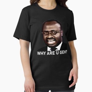 Everyday Select Why are you geh? Funniest african interview ever. Kaggwa Njala. Essential T-Shirt - Gift for family