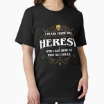Everyday Select I Heard There Was Heresy Wargaming Meme Essential T-Shirt - Gift for family