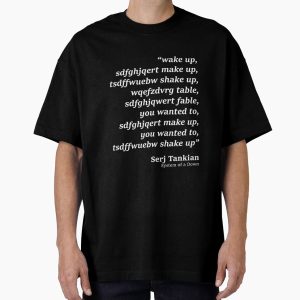 Everyday Select wake up - System of a Down - Chop Suey parody Oversized T-Shirt - Gift for friend