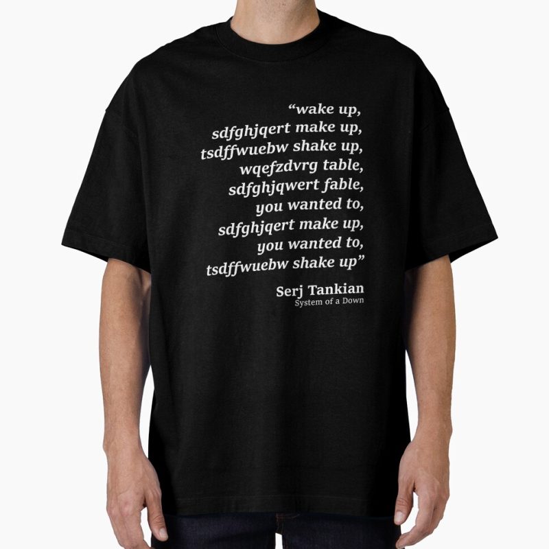 Everyday Select wake up - System of a Down - Chop Suey parody Oversized T-Shirt - Gift for friend