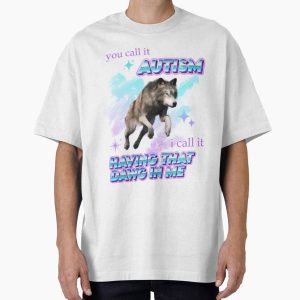 Everyday Select i have that DAWG in me Oversized T-Shirt - Gift for family