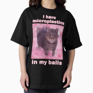 Everyday Select Microplastics in Balls Funny Cat Meme Gifts Oversized T-Shirt - Gift for friend