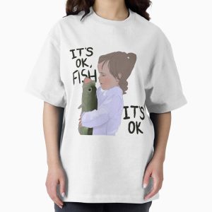 Everyday Select It’s ok fish Oversized T-Shirt - Gift for family