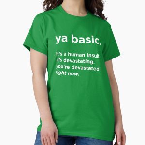 Everyday Select ya basic Classic T-Shirt - Gift For Family