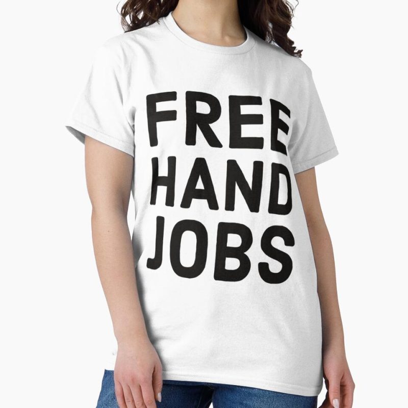 Everyday Select Funny Rude Bumper s - Freehand jobs - Middle Finger   Classic T-Shirt - Gift For Family