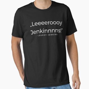 Everyday Select Leeroy Jenkins - Leeroy Jenkins quote Essential T-Shirt - Gift For Family