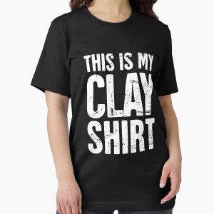 Everyday Select This Is My Clay Shirt | Funny Pottery Quote Essential T-Shirt - Gift For Family